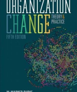 Organization Change Theory And Practice 5Th