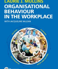 Organisational Behaviour in the Workplace 12th 12E Laurie Mullins