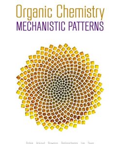 Organic Chemistry Mechanistic Patterns by OgilvieAckroyd