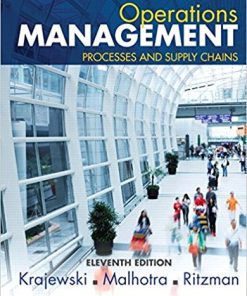 Operations Management Processes and Supply Chains 11th