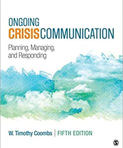 Ongoing Crisis Communication Planning Managing And Responding 5Th
