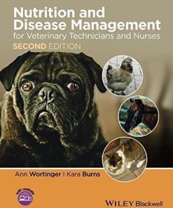 Nutrition And Disease Management For Veterinary Technicians And Nurses 2Nd