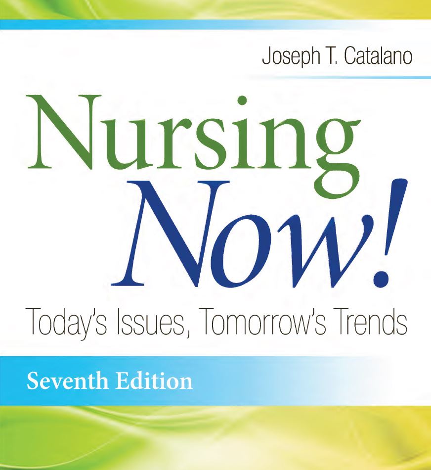 Nursing Now Today8217s Issues Tomorrow8217s Trends 7th 7E