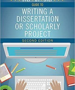 Nurse8217s StepByStep Guide to Writing a Dissertation or Scholarly Project 2nd