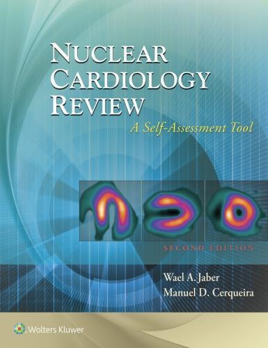 Nuclear Cardiology Review A Self Assessment Tool 2Nd