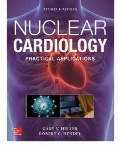 Nuclear Cardiology Practical Applications 3rd