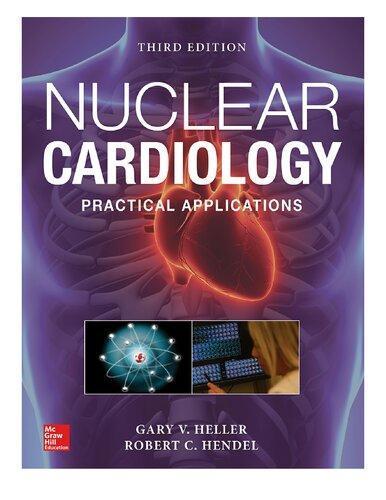Nuclear Cardiology Practical Applications 3rd