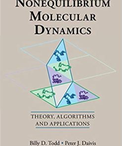 Nonequilibrium Molecular Dynamics Theory Algorithms and Applications