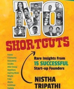 No Shortcuts Rare Insights From 15 Successful Startup Founders