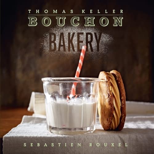 Bouchon Bakery The Thomas Keller Library