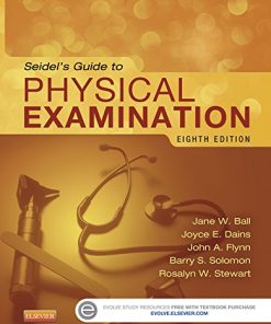 Seidels Guide to Physical Examination Mosbys Guide to Physical Examination 8th