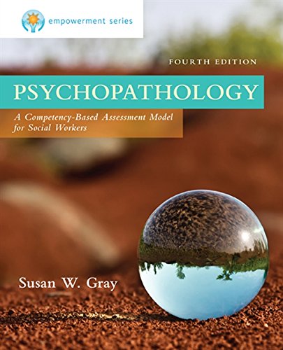 Empowerment Series Psychopathology A Competencybased Assessment Model for Social Workers 4th