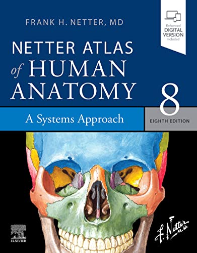 Netter Atlas of Human Anatomy A Systems Approach Netter Atlas of Human Anatomy A Systems Approach Netter Basic Science 8th