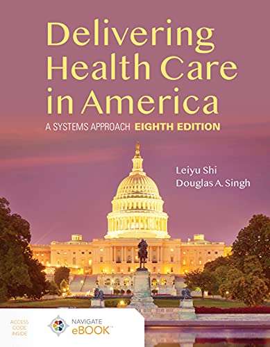 Delivering Health Care in America A Systems Approach 8