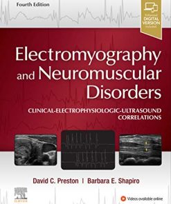 Electromyography and Neuromuscular Disorders ClinicalElectrophysiologicUltrasound Correlations 4th