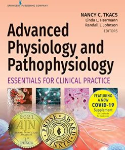 Advanced Physiology and Pathophysiology Essentials for Clinical Practice 1st