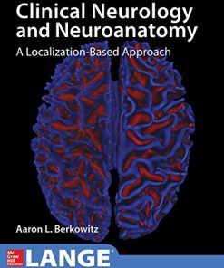 Lange Clinical Neurology and Neuroanatomy A LocalizationBased Approach 1st