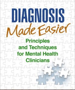 Diagnosis Made Easier Principles and Techniques for Mental Health Clinicians 2nd