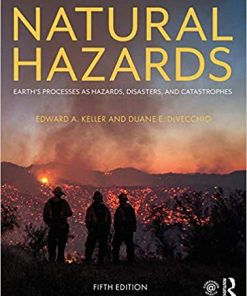 Natural Hazards Earth8217s Processes as Hazards Disasters and Catastrophes 5th