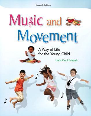 Music And Movement A Way Of Life For The Young Child 7Th