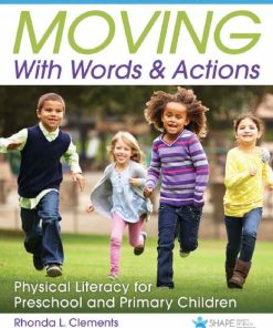 Moving with Words and Actions 1st 1E Rhonda Clements