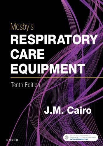 Mosbys Respiratory Care Equipment 10th