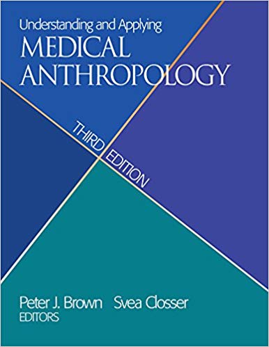 Understanding and Applying Medical Anthropology 3rd