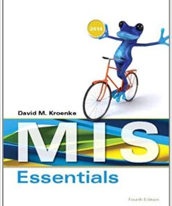 MIS Essentials 4th by David M Kroenke
