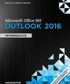 Microsoft Office 365 Outlook 2016 Intermediate Shelly Cashman Series