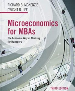 Microeconomics For Mbas The Economic Way Of Thinking For Managers 3Rd