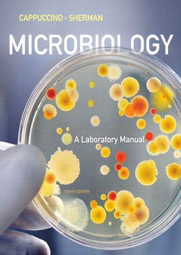 Microbiology A Laboratory Manual 10Th