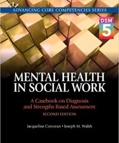 Mental Health in Social Work A Casebook on Diagnosis and Strengths 2nd