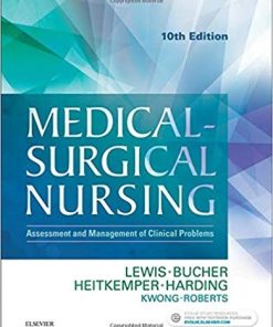 MedicalSurgical Nursing Assessment and Management of Clinical Problems 10th