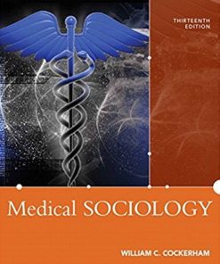Medical Sociology 13th 13E William Cockerham