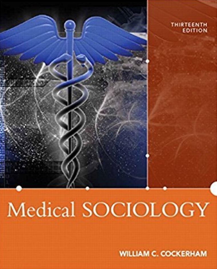 Medical Sociology 13th 13E William Cockerham