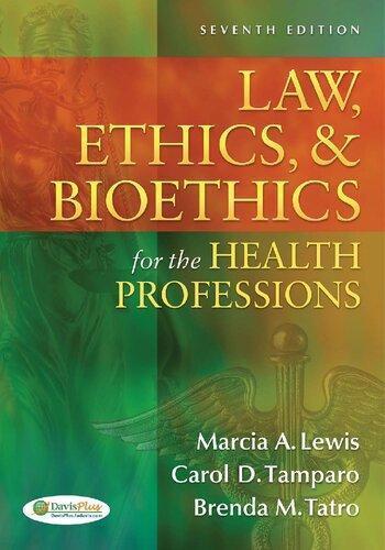 Medical Law Ethics Bioethics For The Health Professions 7Th