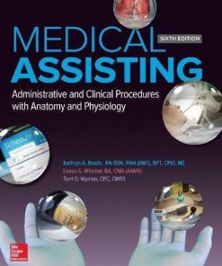 Medical Assisting Administrative And Clinical Procedures With Anatomy And Physiology 6Th