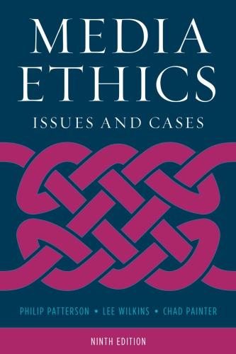 Media Ethics Issues And Cases 9Th