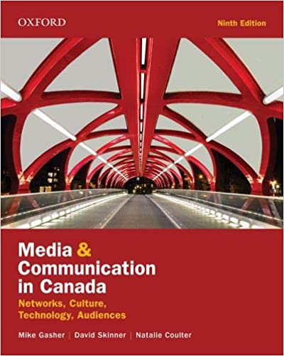 Media and Communication in Canada Networks Culture Technology Audience Ninth 9th