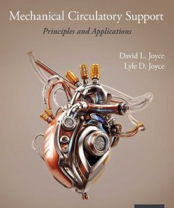 Mechanical Circulatory Support Principles and Applications 2nd 2E