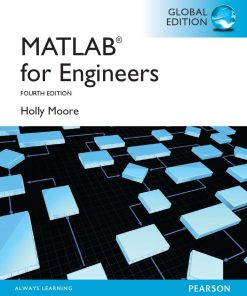 MATLAB for Engineers Global 4th 4E Holly Moore