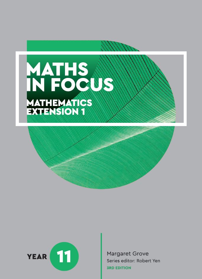 Maths in Focus 11 Mathematics Extension 1 3rd 3E