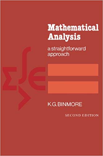 Mathematical Analysis A Straightforward Approach 2nd