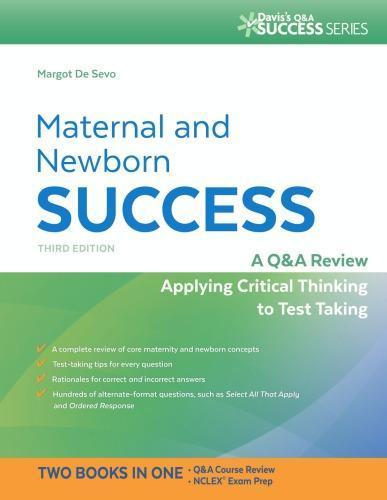 Maternal And Newborn Success A Q A Review Applying Critical Thinking To Test Taking 3Rd