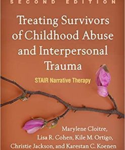 Treating Survivors Of Childhood Abuse And Interpersonal Trauma 2Nd