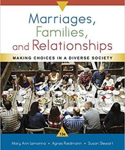 Marriages Families and Relationships Making Choices in a Diverse Society 13th