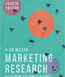 Marketing Research Delivering Customer Insight 4th ed 2019
