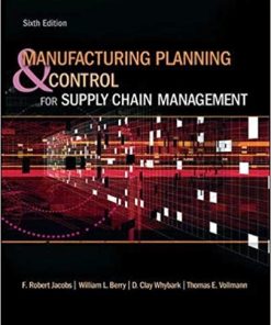 Manufacturing Planning and Control for Supply Chain Management 6th