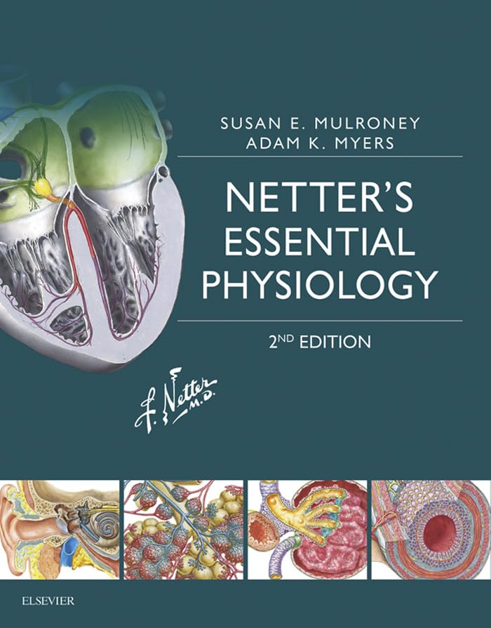 Netters Essential Physiology Netters Essential Physiology Netter Basic Science 2nd