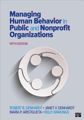 Managing Human Behavior In Public And Nonprofit Organizations 5Th